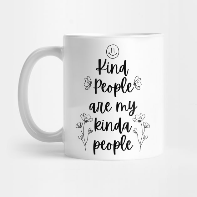 Kind People Are My Kinda People - Kind of People - Be Nice by Millusti